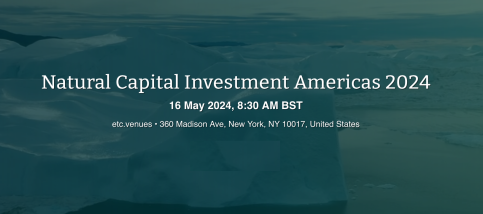 Natural Capital Investment Americas 2024